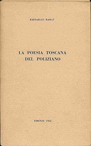 Bild des Verkufers fr La poesia toscana del Poliziano zum Verkauf von Coenobium Libreria antiquaria