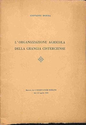 L'organizzazione agricola della grangia cisterciense