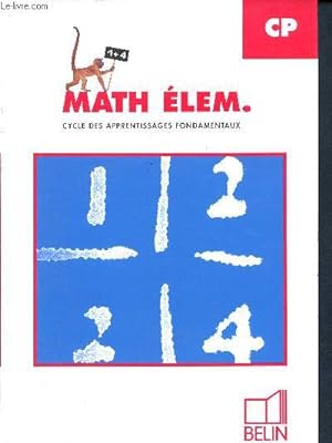 Image du vendeur pour Math elem. cycle des apprentissages fondamentaux - CP mis en vente par Le-Livre