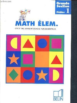 Image du vendeur pour Mathmatiques lm. grande section : Fichier 1 - cycle des apprentissages fondamentaux mis en vente par Le-Livre