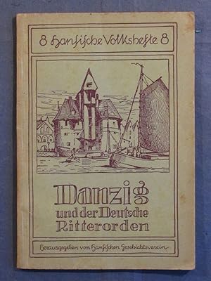 Seller image for Danzig und der deutsche Ritterorden (= Hansische Volksbcher, H. 8). for sale by Das Konversations-Lexikon