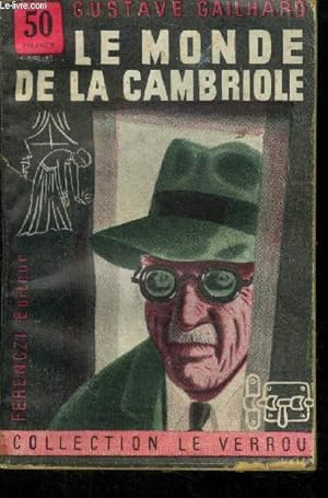 Bild des Verkufers fr Le monde de la cambriole, collection le verrou n18 zum Verkauf von Le-Livre