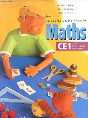 Image du vendeur pour Le nouvel objectif calcul ce1, cycle des apprentissages fondamentaux mis en vente par Le-Livre