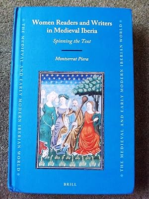 Women Readers and Writers in Medieval Iberia: Spinning the Text