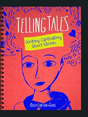 Seller image for Telling Tales: Writing Captivating Short Stories (Writer's Notebook) by Langston-George, Rebecca [Paperback ] for sale by booksXpress