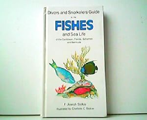 Seller image for Divers and Snorkelers Guide to the Fishes and Sea Life of the Caribbean, Florida, Bahamas and Bermuda. for sale by Antiquariat Kirchheim