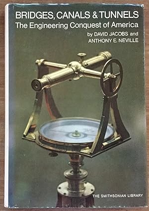 Bild des Verkufers fr Bridges, Canals & Tunnels: The Engineering Conquest of America (The Smithsonian Library) zum Verkauf von Molly's Brook Books