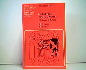 Seller image for Productivity of Terrestrial Animals. Principles and Methods. IBP Handbook No 13. for sale by Antiquariat Kirchheim