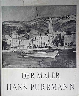 Der Maler Hans Purrmann. Die Kunst unserer Zeit ; Bd. 4