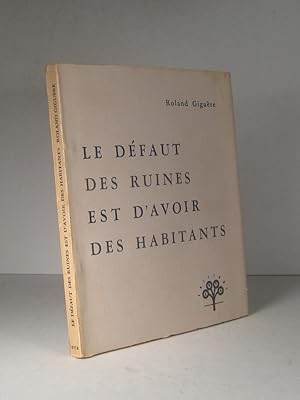 Le Défaut des ruines est d'avoir des habitants