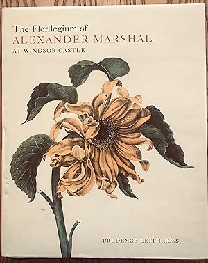 Seller image for The Florilegium of Alexander Marshal at Windsor Castle for sale by White Square - Fine Books & Art