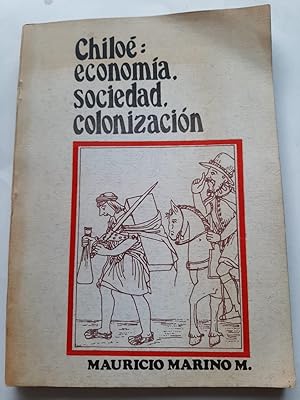 CHILOE: ECONOMIA, SOCIEDAD, COLONIZACION