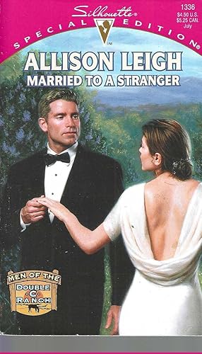 Seller image for Married to a Stranger (Men of the Double-C Ranch / Silhouette Special Edition, No. 1336) for sale by Vada's Book Store