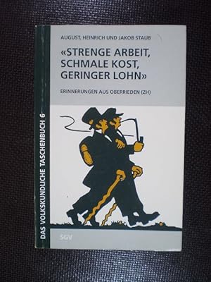 Bild des Verkufers fr Strenge Arbeit, schmale Kost, geringer Lohn". Erinnerungen aus Oberrieden (ZH) zum Verkauf von Buchfink Das fahrende Antiquariat