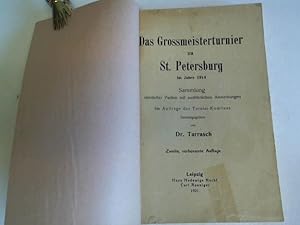 Das Grossmeisterturnier zu St. Petersburg im Jahre 1914. Sammlung sämtlicher Partien mit ausführl...