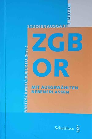 Imagen del vendedor de Schweizerisches Zivilgesetzbuch und Obligationenrecht : mit ausgewhlten Nebenerlassen. hrsg. von Peter Breitschmid ; Vito Roberto a la venta por Logo Books Buch-Antiquariat