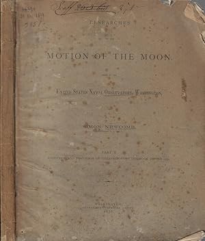 Researches of the motion of the moon. Made at the United States Naval Observatory, Washington par...