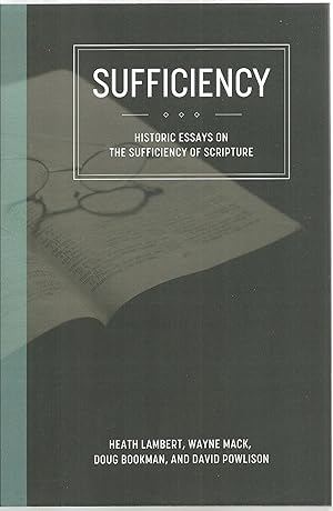 Imagen del vendedor de Sufficiency: Historic Essays on The Sufficiency of Scripture a la venta por Sabra Books