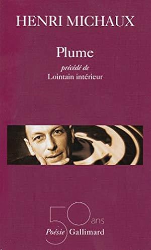 Seller image for Plume précédé de Lointain intérieur" for sale by JLG_livres anciens et modernes