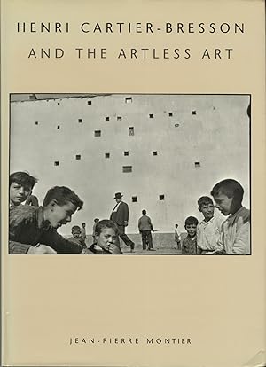 Bild des Verkufers fr HENRI CARTIER-BRESSON AND THE ARTLESS ART zum Verkauf von Andrew Cahan: Bookseller, Ltd., ABAA