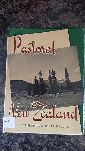 Seller image for Pastoral New Zealand It's Riches and its People for sale by Darby Jones