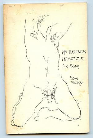 Bild des Verkufers fr My Bareness is Not Just My Body zum Verkauf von Attic Books (ABAC, ILAB)