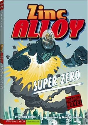 Image du vendeur pour Super Zero (Zinc Alloy) by Lemke, Donald [Library Binding ] mis en vente par booksXpress