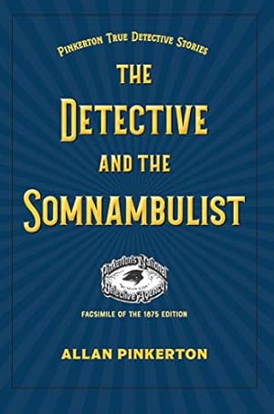 Seller image for The Somnambulist and the Detective by Pinkerton, Allan [Paperback ] for sale by booksXpress