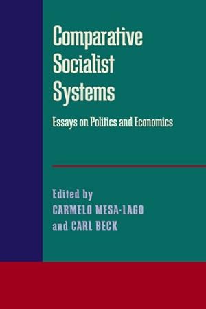 Seller image for Comparative Socialist Systems: Essays on Politics and Economics (Pitt Latin American Series) [Paperback ] for sale by booksXpress