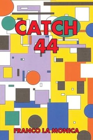 Imagen del vendedor de Catch 44 by La Monica, Franco [Paperback ] a la venta por booksXpress