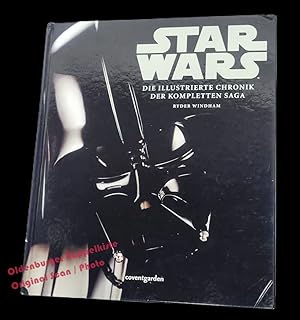 Star Wars (TM): Die illustrierte Chronik der kompletten Saga - Windham, Ryder