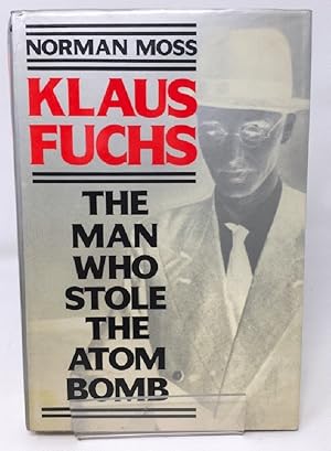 Immagine del venditore per Klaus Fuchs: The Man Who Stole the Atom Bomb venduto da Cambridge Recycled Books