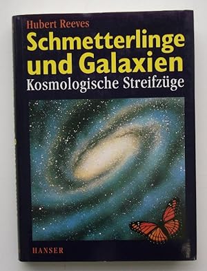 Bild des Verkufers fr Schmetterlinge und Galaxien. Kosmologische Streifzge. zum Verkauf von Der Buchfreund