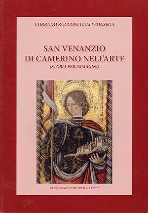 Image du vendeur pour San Venanzio di Camerino nell'Arte (Storia per Immagini) mis en vente par Libro Co. Italia Srl