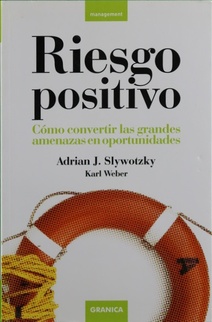 Imagen del vendedor de Riesgo positivo cmo convertir las grandes amenazas en oportunidades a la venta por Librera Alonso Quijano