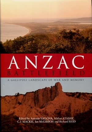 Anzac Battlefield : A Gallipoli Landscape of War and Memory