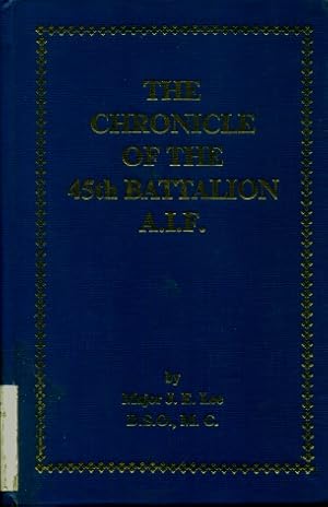 The Chronicle of the 45th Battalion A.I.F.