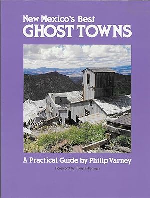 Imagen del vendedor de New Mexico's Best Ghost Towns: A Practical Guide [SIGNED] a la venta por BASEMENT BOOKS