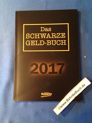 Das schwarze Geld-Buch. Autorin: Judith Engst ; Herausgeber: Dr. Dietmar Kowertz / Dr. Dietmar Ko...