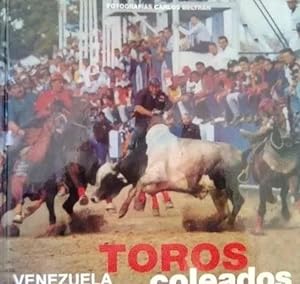 Seller image for Toros Coleados - Venezuela for sale by Guido Soroka Bookseller