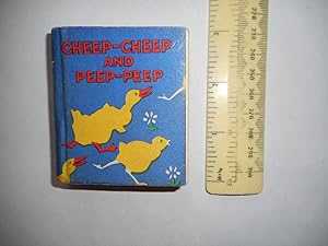 Cheep-Cheep and Peep-Peep . A Tippenny-Tuppenny Book.