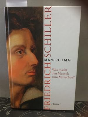 Bild des Verkufers fr Was macht den Mensch zum Menschen?": Friedrich Schiller zum Verkauf von Kepler-Buchversand Huong Bach