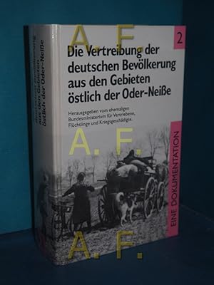 Image du vendeur pour Die Vertreibung der deutschen Bevlkerung aus den Gebieten stlich der Oder - Neie (Dokumenttation der Vertreibung der Deutschen aus Ost - Mitteleuropa, Band I / 2) mis en vente par Antiquarische Fundgrube e.U.