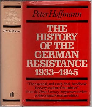 Bild des Verkufers fr The History of the German Resistance 1933-1945 zum Verkauf von Between the Covers-Rare Books, Inc. ABAA