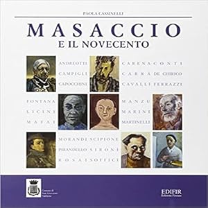 Imagen del vendedor de Masaccio e il Novecento. a la venta por FIRENZELIBRI SRL