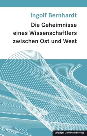 Immagine del venditore per Die Geheimnisse eines Wissenschaftlers zwischen Ost und West venduto da Rheinberg-Buch Andreas Meier eK