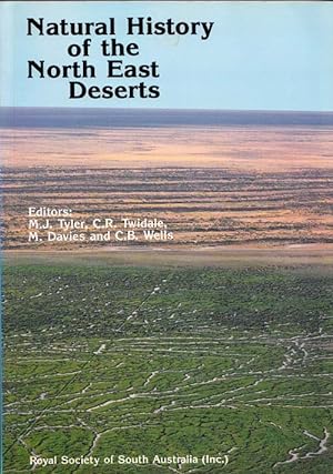 Imagen del vendedor de Natural History of the North East Deserts a la venta por Adelaide Booksellers