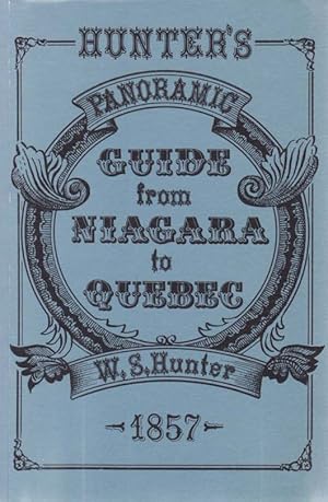 Seller image for HUNTER'S PANORAMIC GUIDE FROM NIAGARA TO QUEBEC for sale by Complete Traveller Antiquarian Bookstore