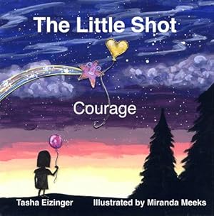Seller image for The Little Shot: Courage (The Little Shot Series) [Soft Cover ] for sale by booksXpress