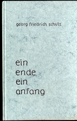 Bild des Verkufers fr Ein Ende, ein Anfang : Gedichte. zum Verkauf von Versandantiquariat Sylvia Laue